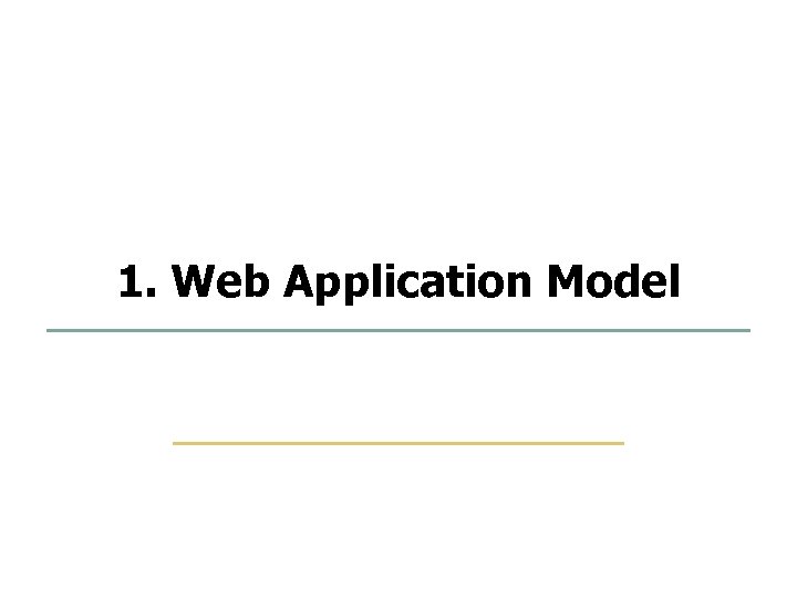 2 29 1. Web Application Model Embedded Software Lab. @ SKKU 