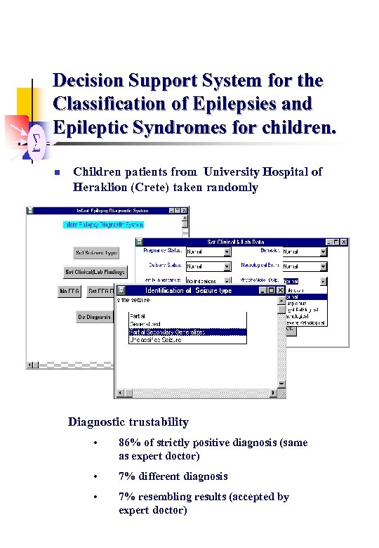 Decision Support System for the Classification of Epilepsies and Epileptic Syndromes for children. n