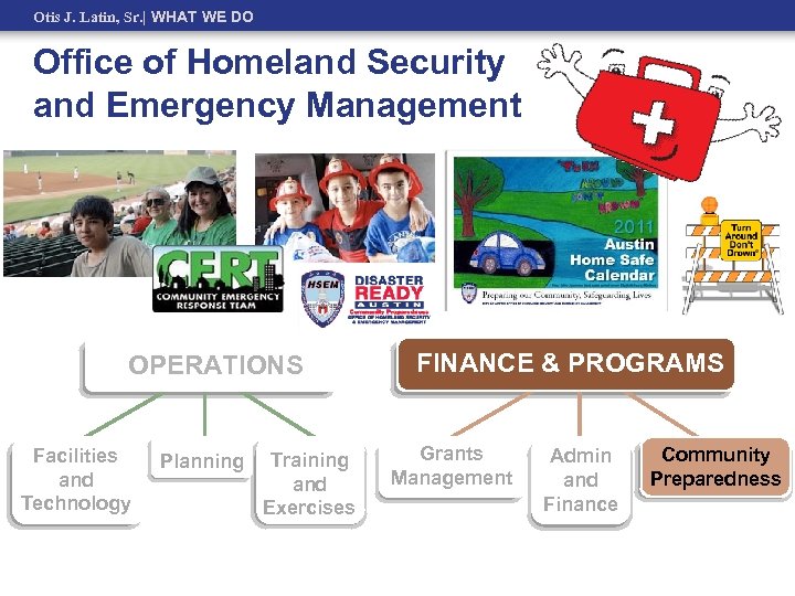 Otis J. Latin, Sr. | WHAT WE DO Office of Homeland Security and Emergency