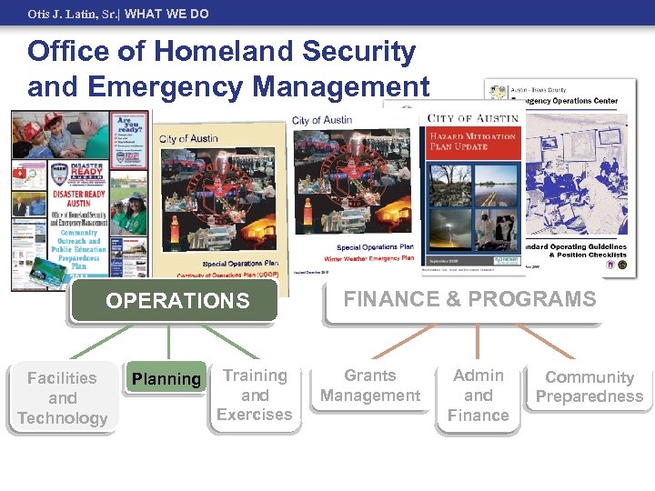 Otis J. Latin, Sr. | WHAT WE DO Office of Homeland Security and Emergency