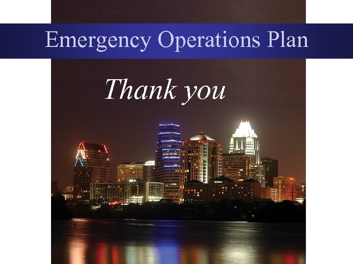 Emergency Operations Plan Thank you 