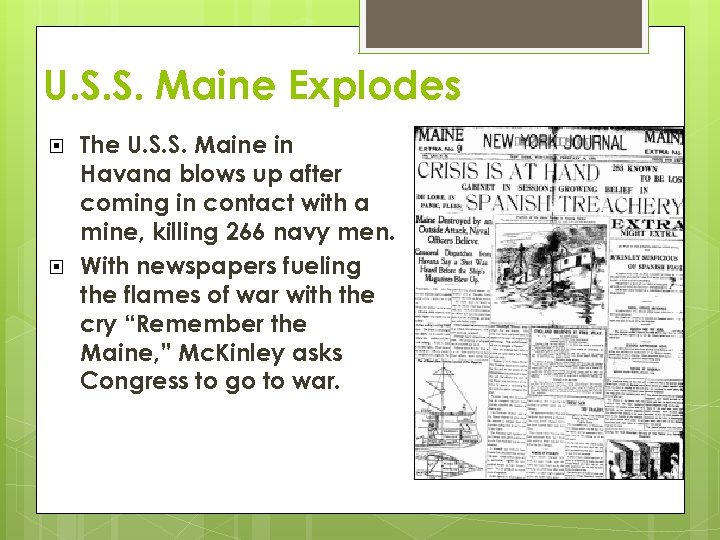 U. S. S. Maine Explodes The U. S. S. Maine in Havana blows up