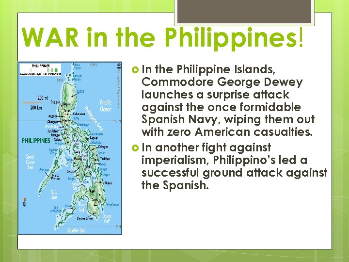 WAR in the Philippines! In the Philippine Islands, Commodore George Dewey launches a surprise