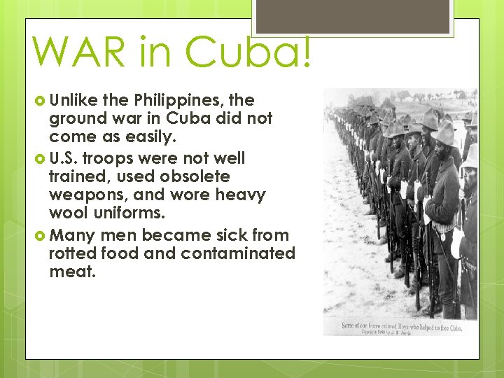 WAR in Cuba! Unlike the Philippines, the ground war in Cuba did not come