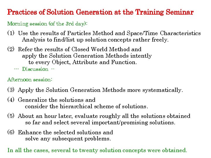 Practices of Solution Generation at the Training Seminar Morning session (of the 3 rd