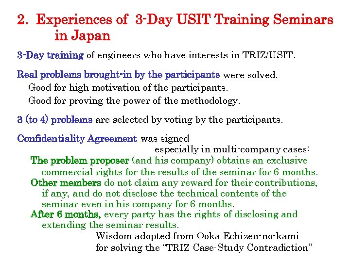 2. Experiences of 3 -Day USIT Training Seminars in Japan 3 -Day training of