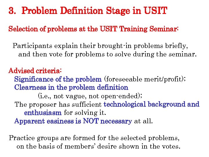 3. Problem Definition Stage in USIT Selection of problems at the USIT Training Seminar: