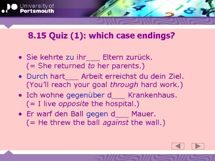 8. 15 Quiz (1): which case endings? • Sie kehrte zu ihr___ Eltern zurück.