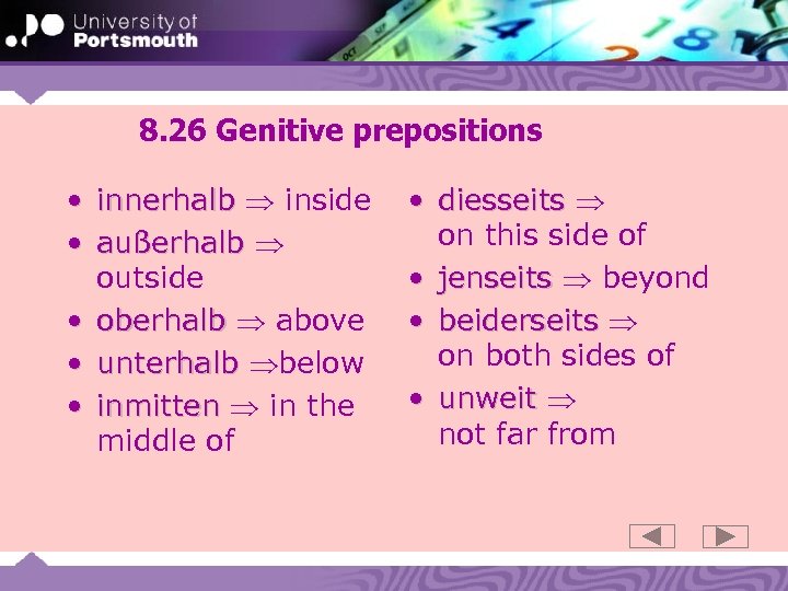 8. 26 Genitive prepositions • innerhalb inside • außerhalb outside • oberhalb above •