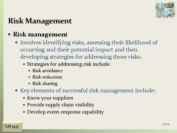Risk Management Risk management Involves identifying risks, assessing their likelihood of occurring and their