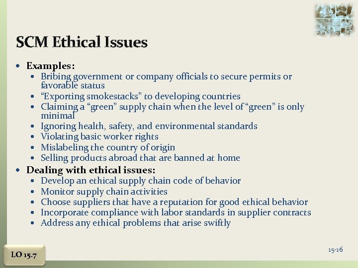 SCM Ethical Issues Examples: Bribing government or company officials to secure permits or favorable