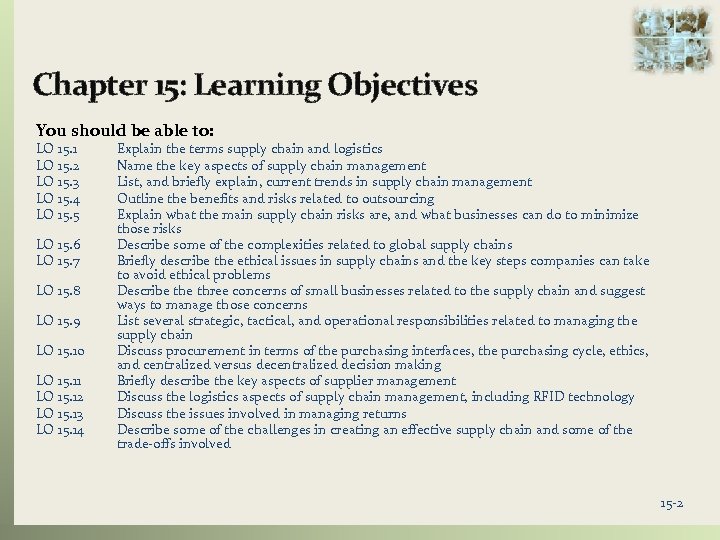 Chapter 15: Learning Objectives You should be able to: LO 15. 1 LO 15.