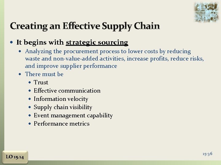 Creating an Effective Supply Chain It begins with strategic sourcing Analyzing the procurement process