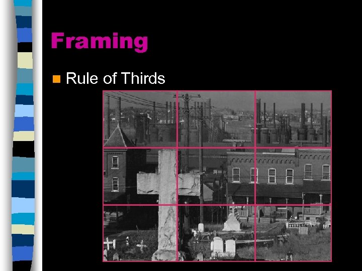 Framing n Rule of Thirds 