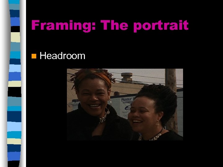 Framing: The portrait n Headroom 