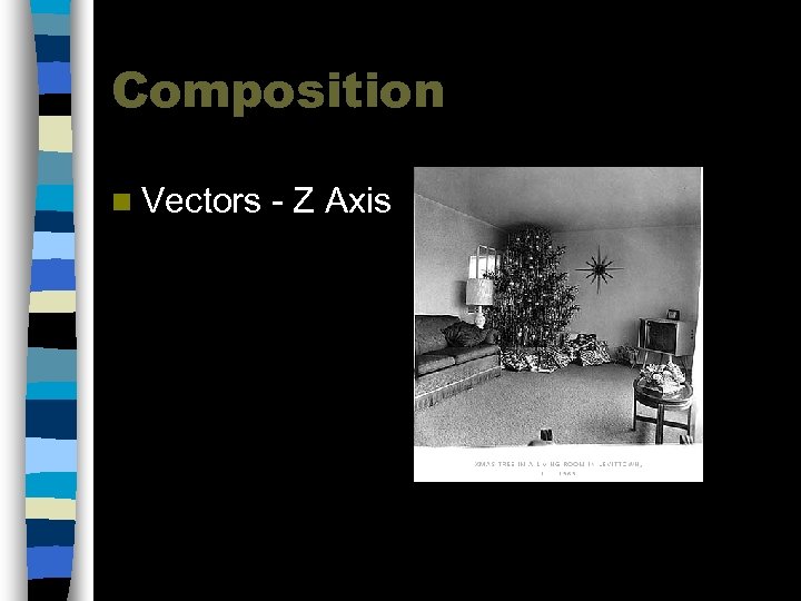 Composition n Vectors - Z Axis 