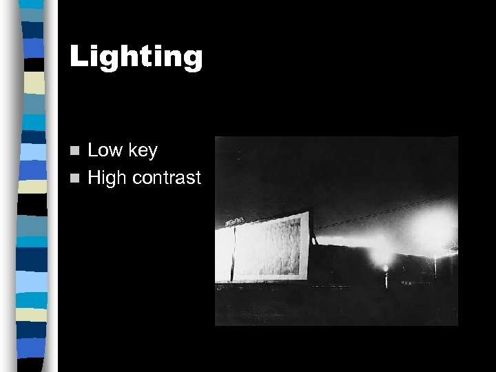 Lighting Low key n High contrast n 