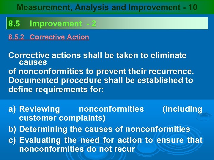 Measurement, Analysis and Improvement - 10 8. 5 Improvement - 2 8. 5. 2