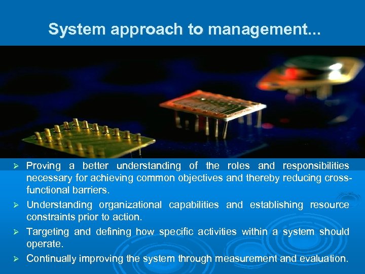 System approach to management. . . Proving a better understanding of the roles and