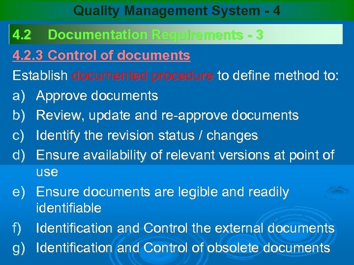 Quality Management System - 4 4. 2 Documentation Requirements - 3 4. 2. 3