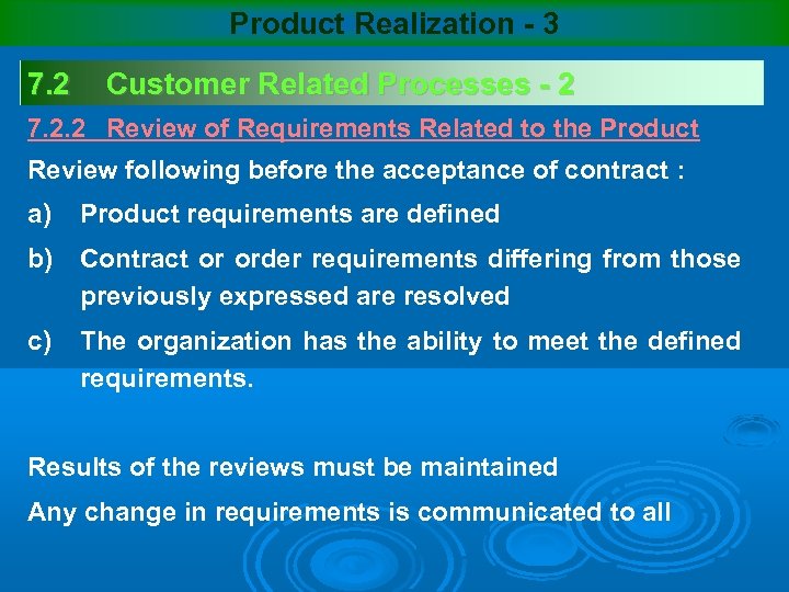 Product Realization - 3 7. 2 Customer Related Processes - 2 7. 2. 2