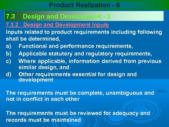 Product Realization - 6 7. 3 Design and Development - 2 7. 3. 2