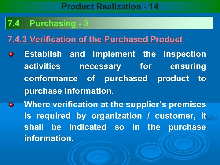 Product Realization - 14 7. 4 Purchasing - 3 7. 4. 3 Verification of