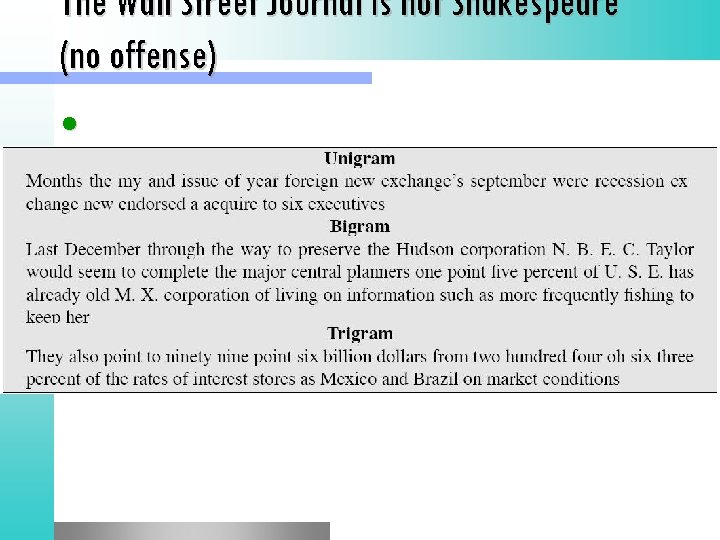 The Wall Street Journal is not Shakespeare (no offense) l 