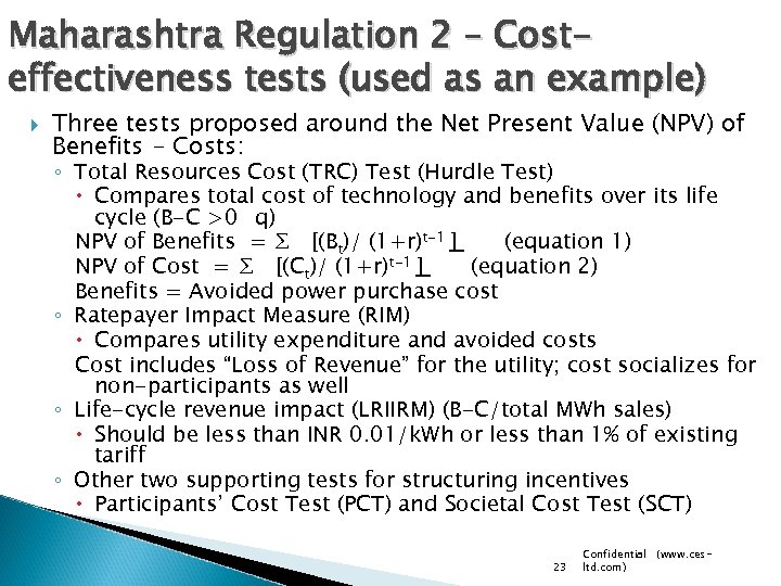Maharashtra Regulation 2 – Costeffectiveness tests (used as an example) Three tests proposed around