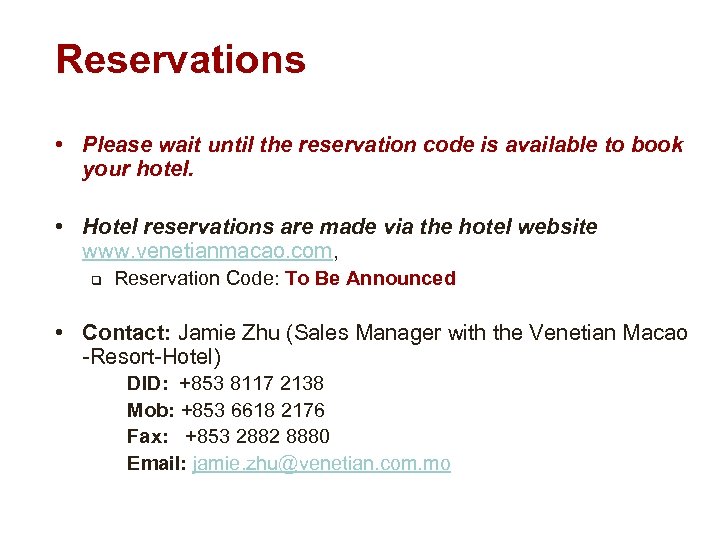 Reservations • Please wait until the reservation code is available to book your hotel.