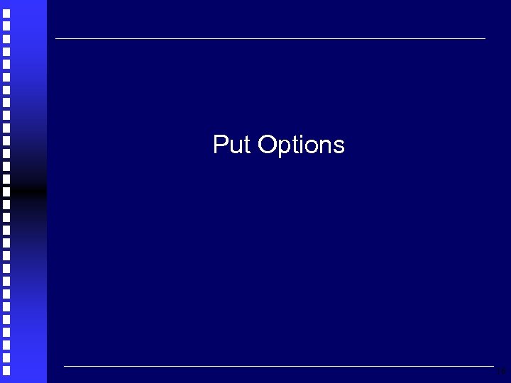Put Options 16 