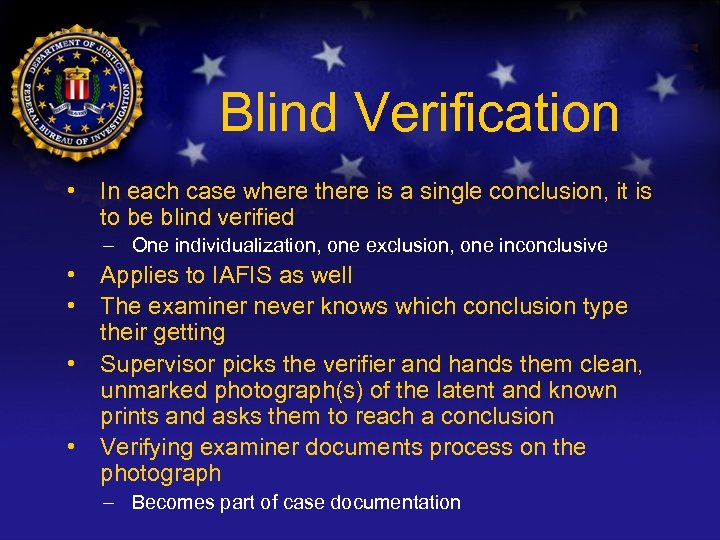 Blind Verification • In each case where there is a single conclusion, it is