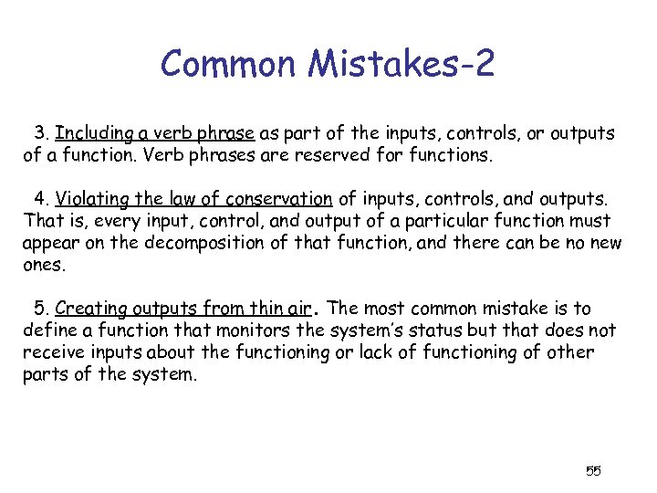 Common Mistakes-2 3. Including a verb phrase as part of the inputs, controls, or