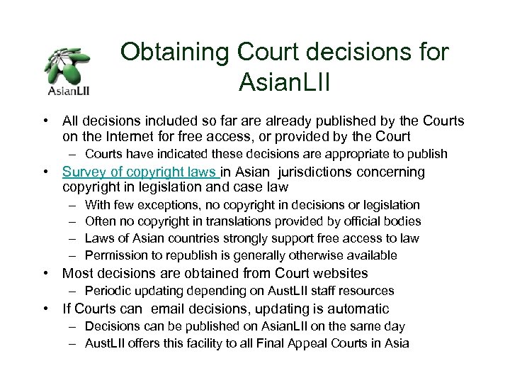 Obtaining Court decisions for Asian. LII • All decisions included so far are already