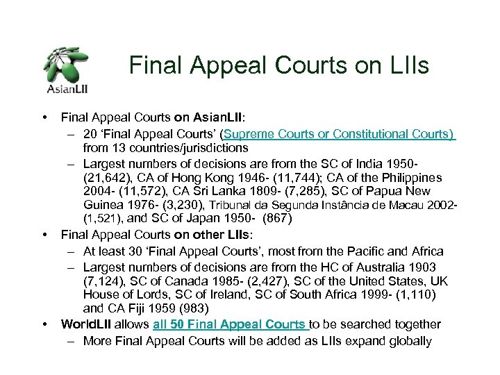 Final Appeal Courts on LIIs • • • Final Appeal Courts on Asian. LII: