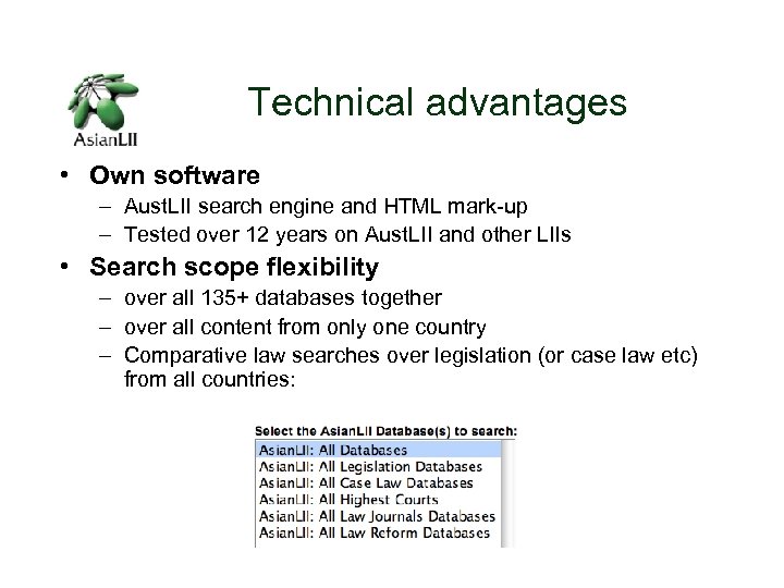 Technical advantages • Own software – Aust. LII search engine and HTML mark-up –