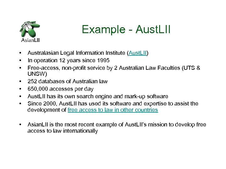 Example - Aust. LII • • Australasian Legal Information Institute (Aust. LII) In operation