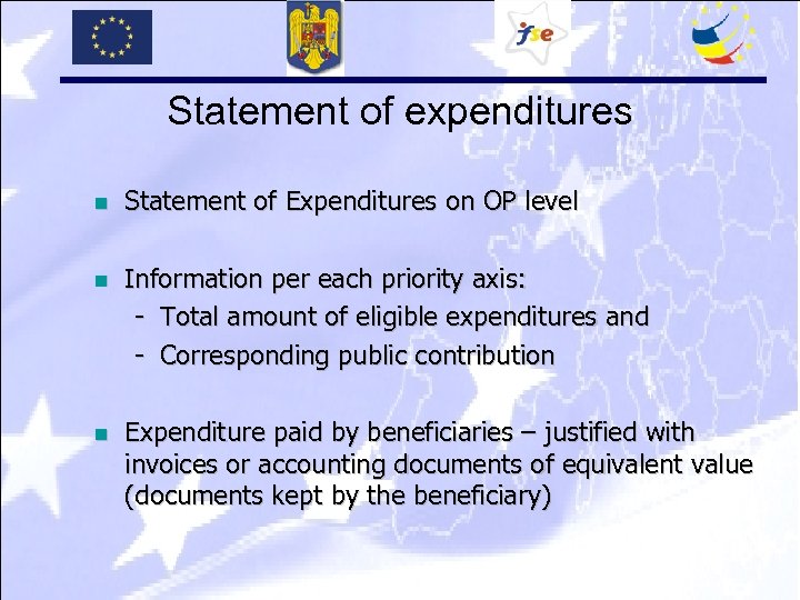 Statement of expenditures n Statement of Expenditures on OP level n Information per each