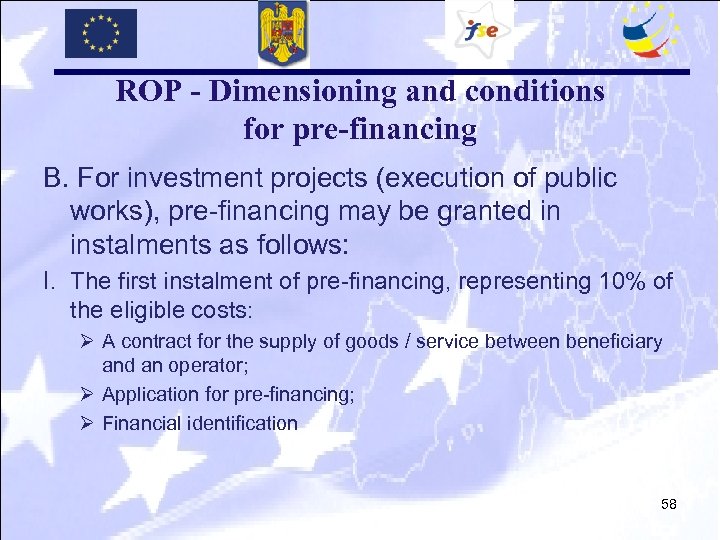 ROP - Dimensioning and conditions for pre-financing B. For investment projects (execution of public