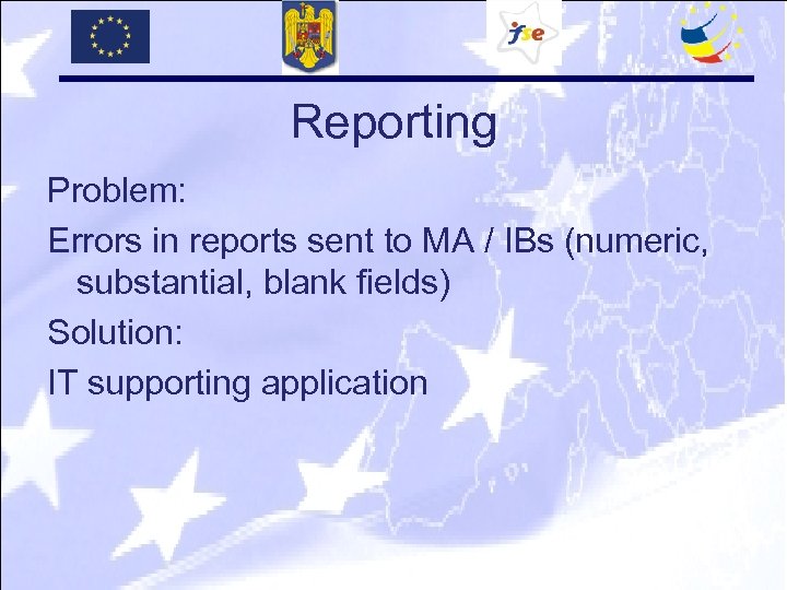 Reporting Problem: Errors in reports sent to MA / IBs (numeric, substantial, blank fields)