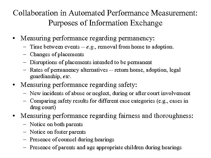 Collaboration in Automated Performance Measurement: Purposes of Information Exchange • Measuring performance regarding permanency:
