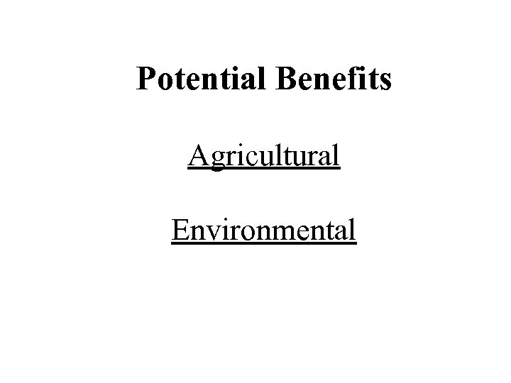 Potential Benefits Agricultural Environmental 