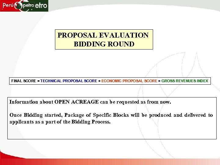 PROPOSAL EVALUATION BIDDING ROUND FINAL SCORE = TECHNICAL PROPOSAL SCORE + ECONOMIC PROPOSAL SCORE