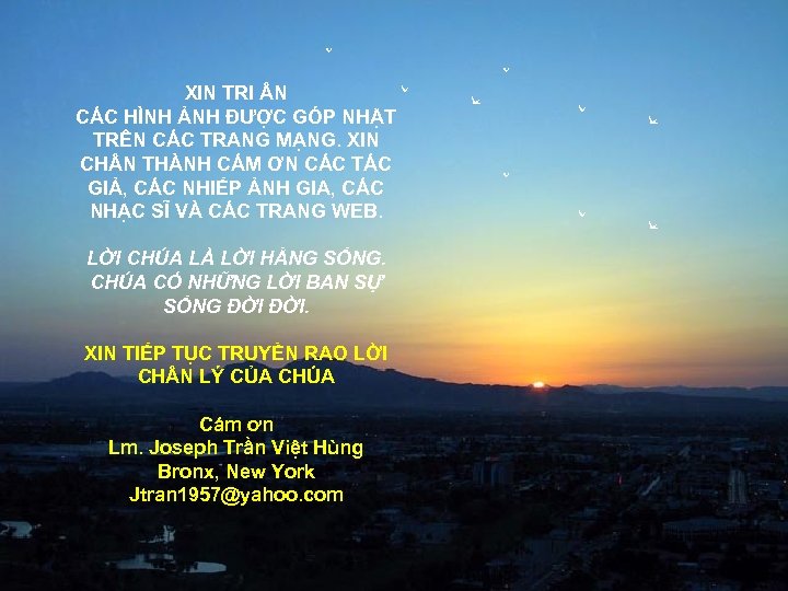 XIN TRI N CÁC HÌNH ẢNH ĐƯỢC GÓP NHẶT TRÊN CÁC TRANG MẠNG. XIN