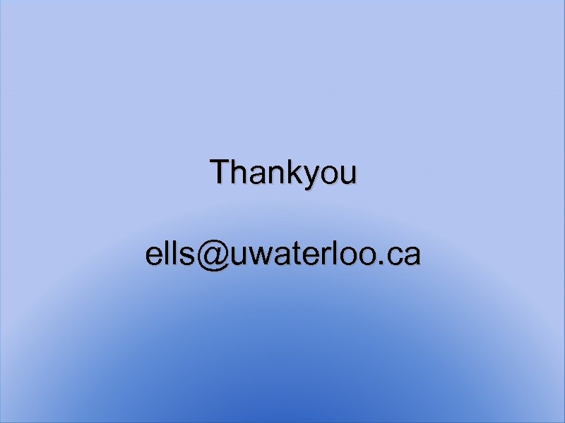 Thankyou ells@uwaterloo. ca 