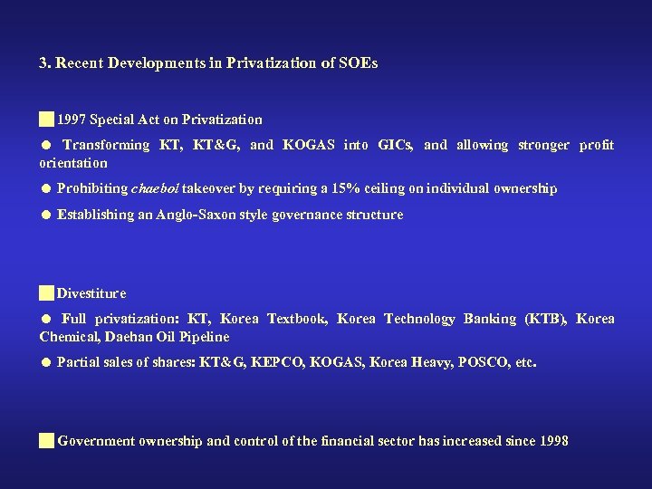 3. Recent Developments in Privatization of SOEs 1997 Special Act on Privatization Transforming KT,