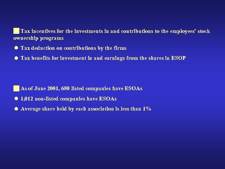  Tax incentives for the investments in and contributions to the employees' stock ownership