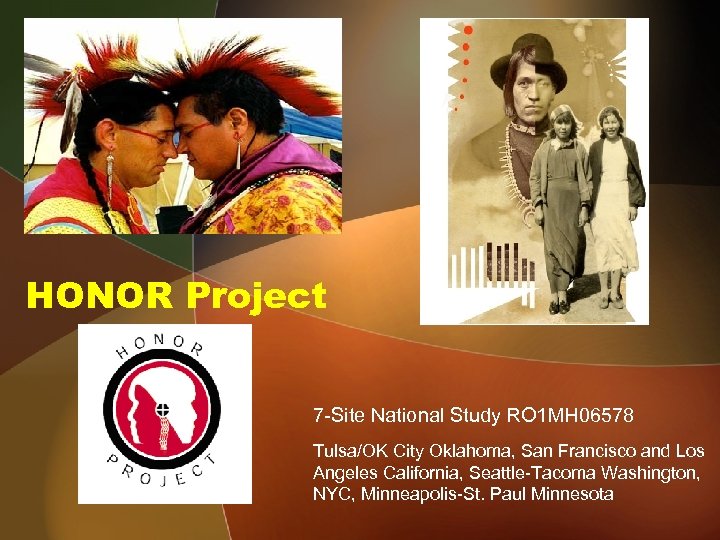 HONOR Project 7 -Site National Study RO 1 MH 06578 Tulsa/OK City Oklahoma, San