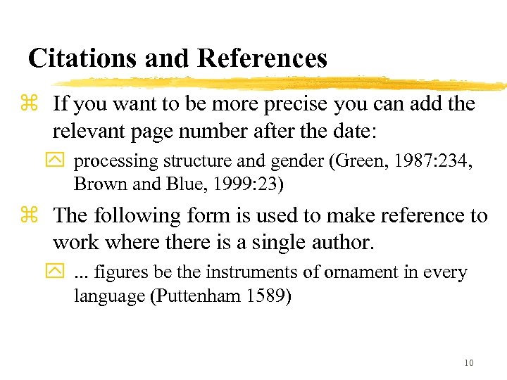 Citations and References z If you want to be more precise you can add