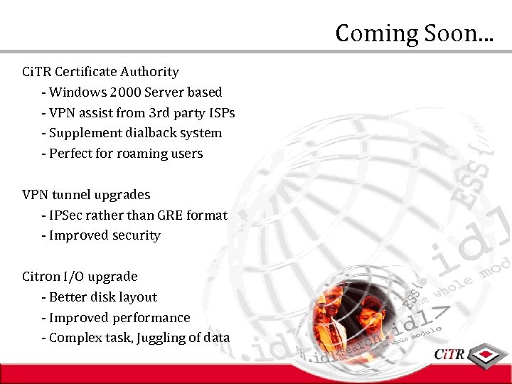 Coming Soon. . . Ci. TR Certificate Authority - Windows 2000 Server based -